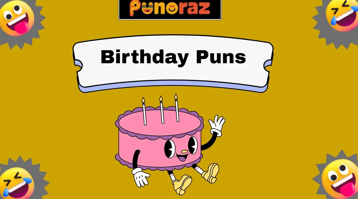 Birthday Puns