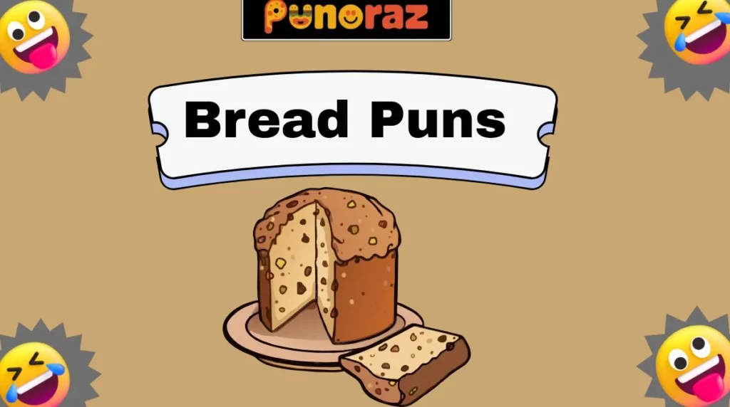 Bread Puns