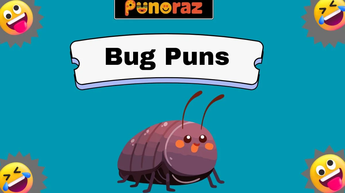 Bug Puns