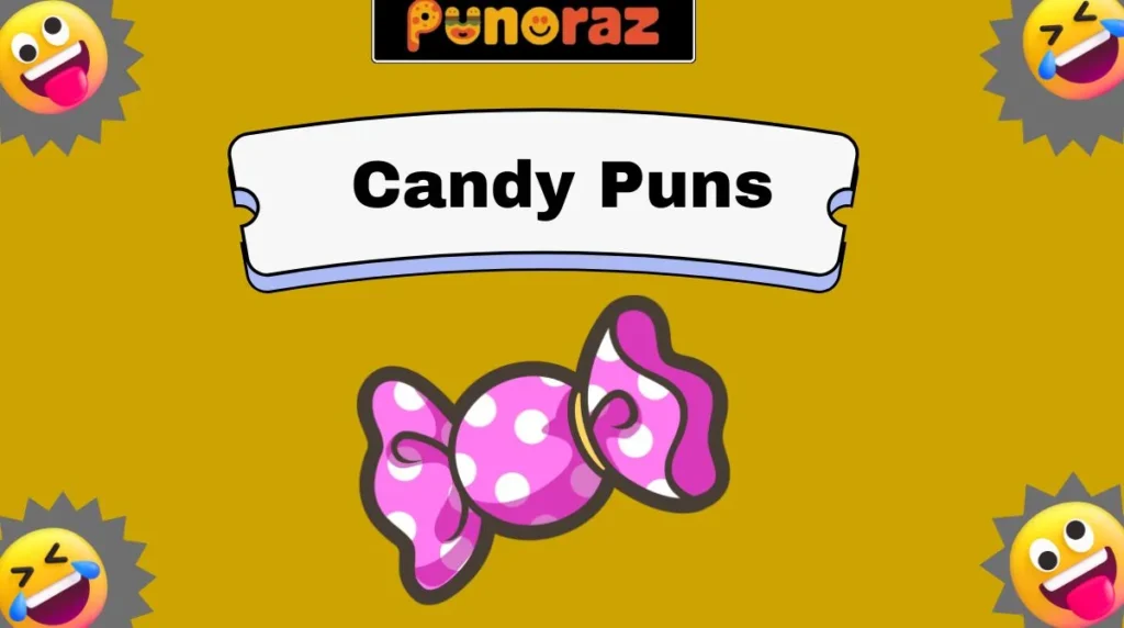 Candy Puns