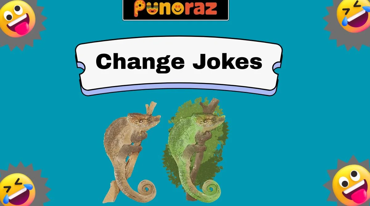 Change Jokes