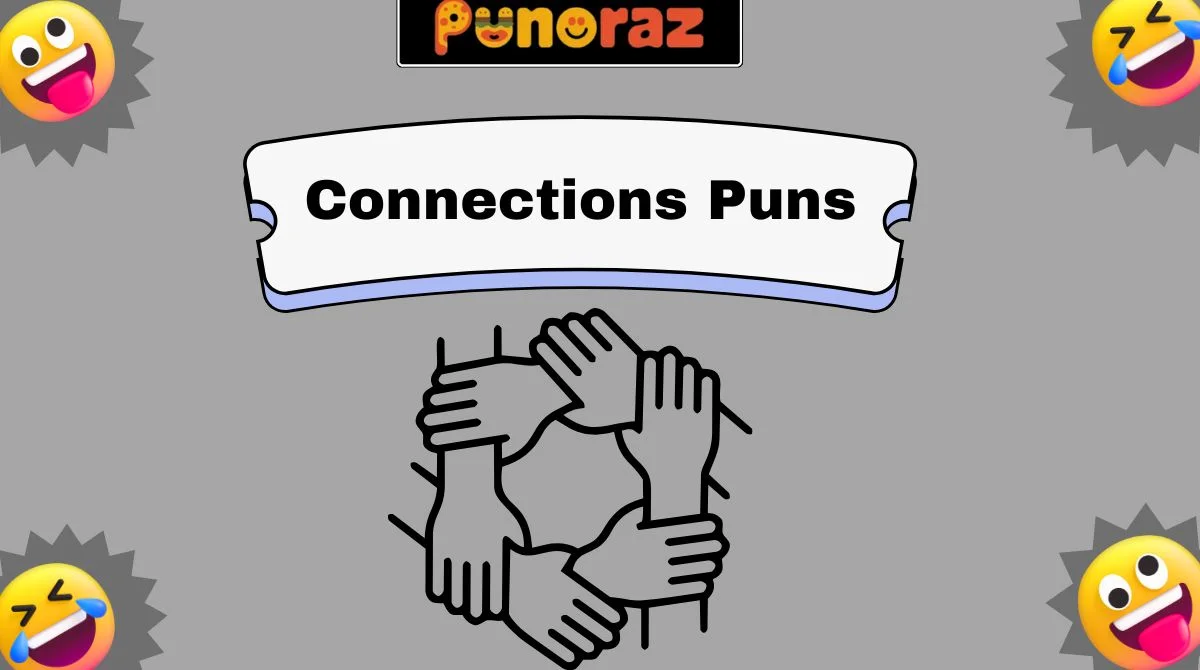Connections Puns