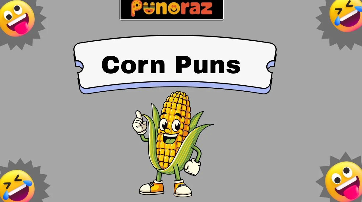 Corn Puns