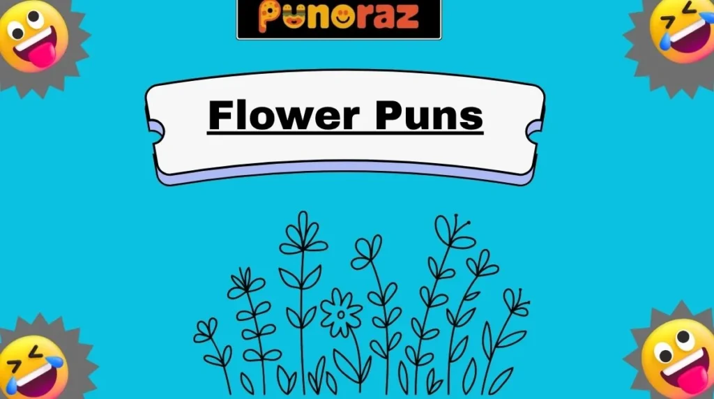 Flower Puns