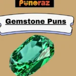 Gemstone Puns