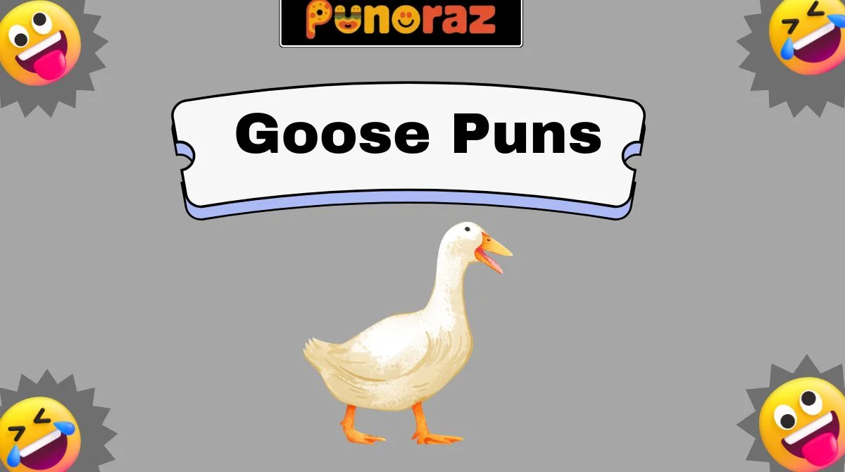 Goose Puns