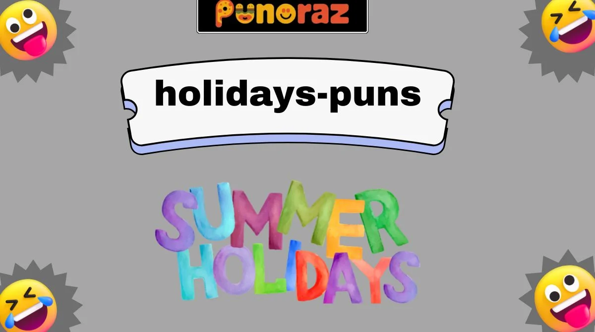 Holidays Puns