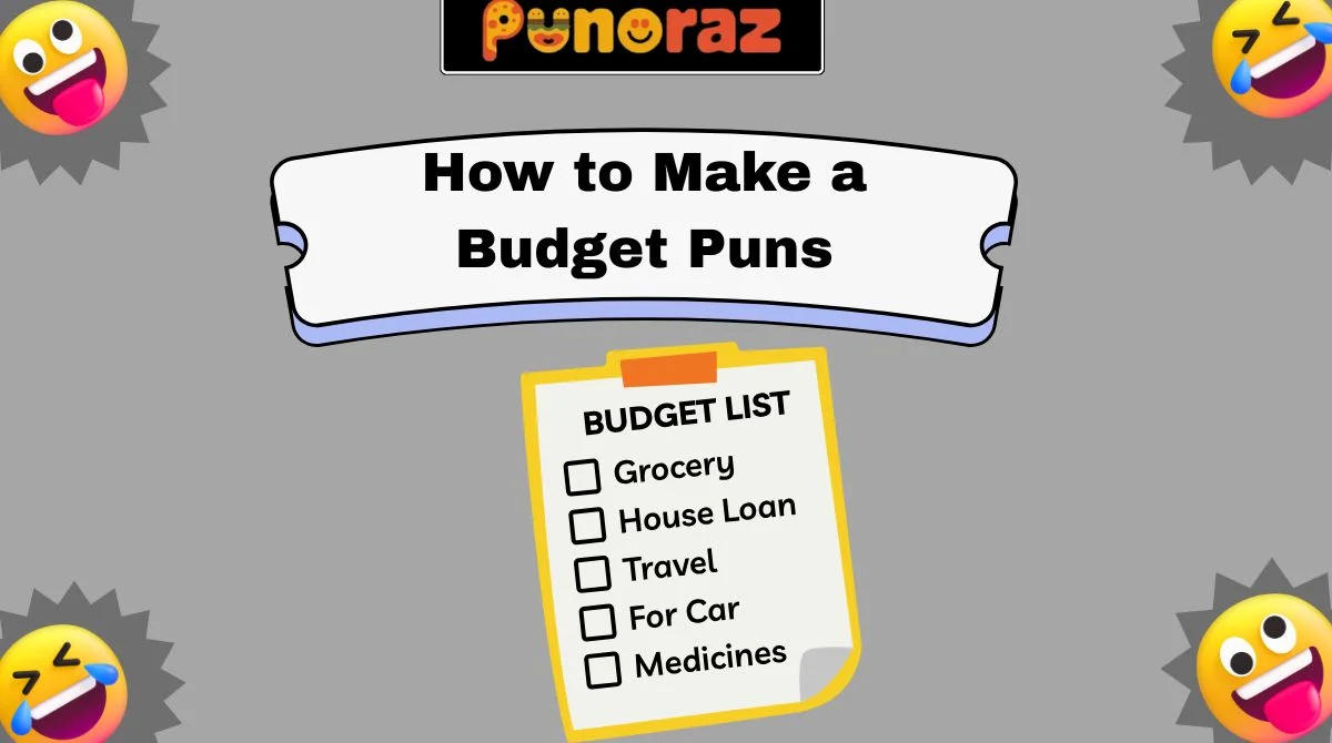 How to Make a Budget Puns
