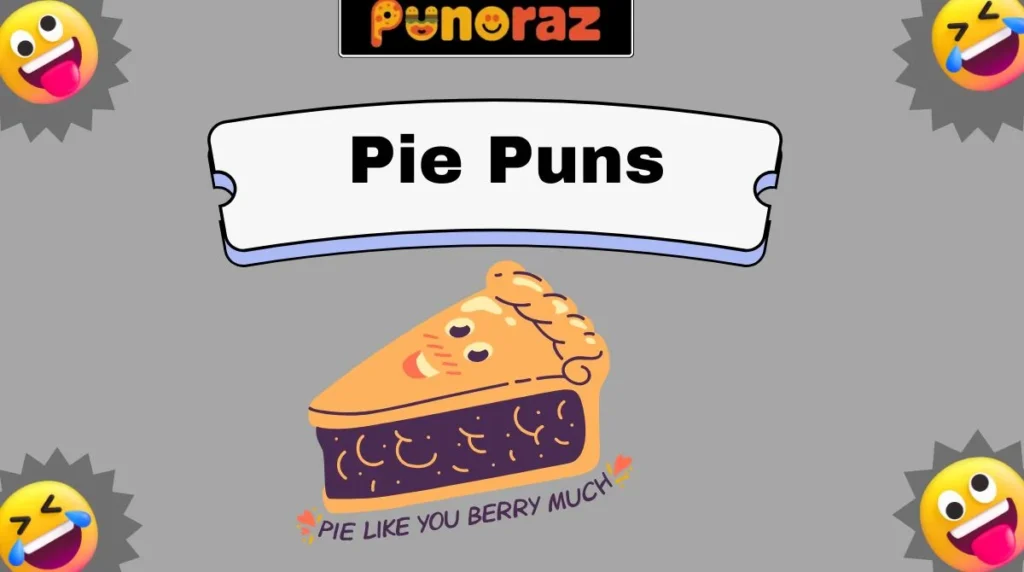 Pie Puns
