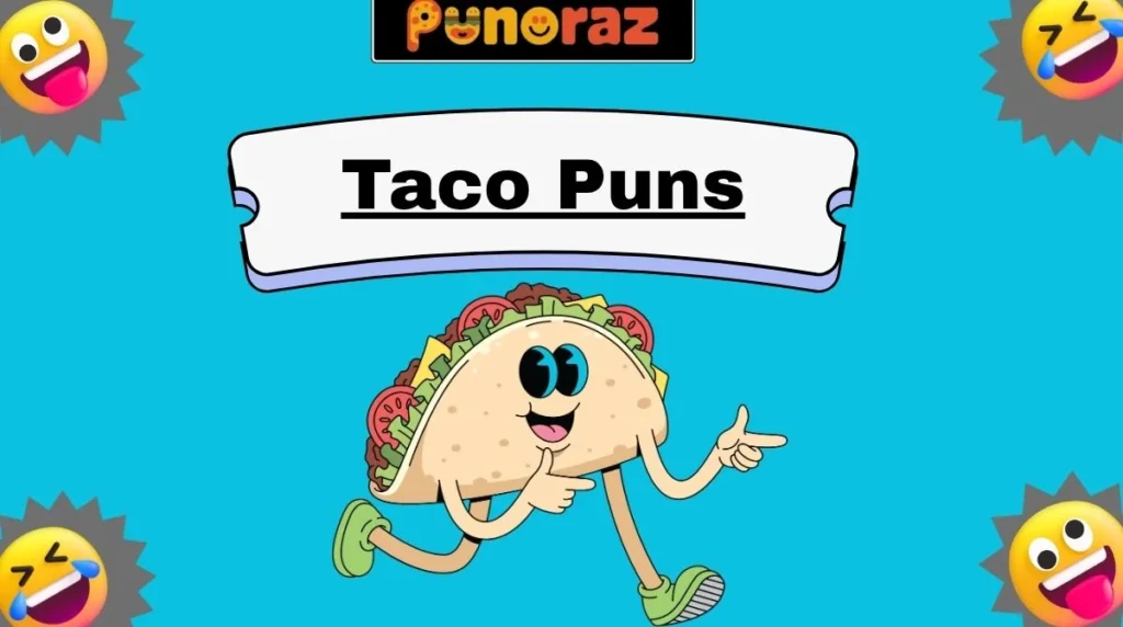 Taco Puns