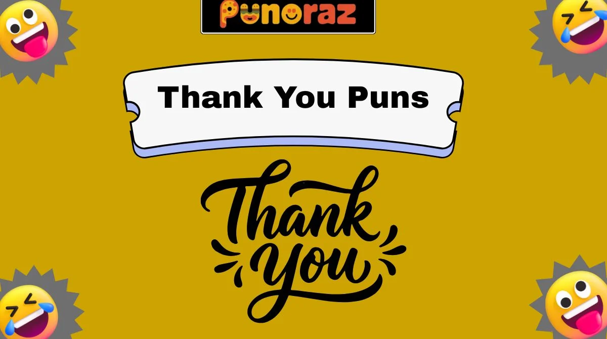 Thank You Puns