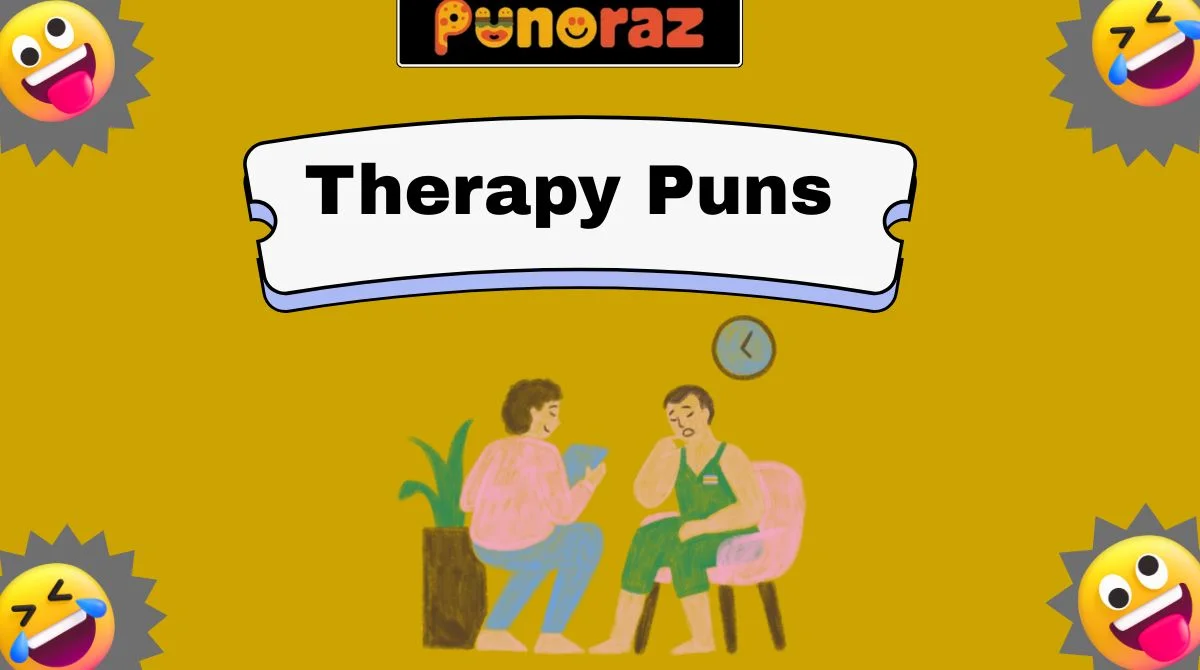 Therapy Puns