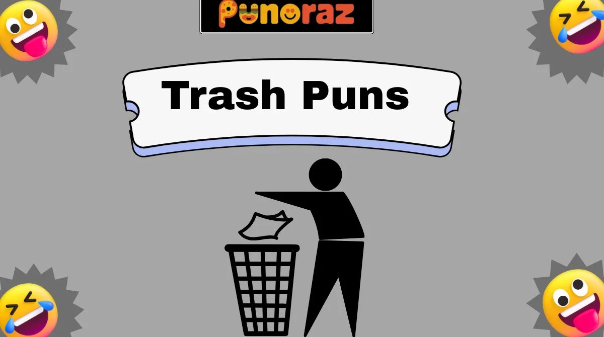 Trash Puns