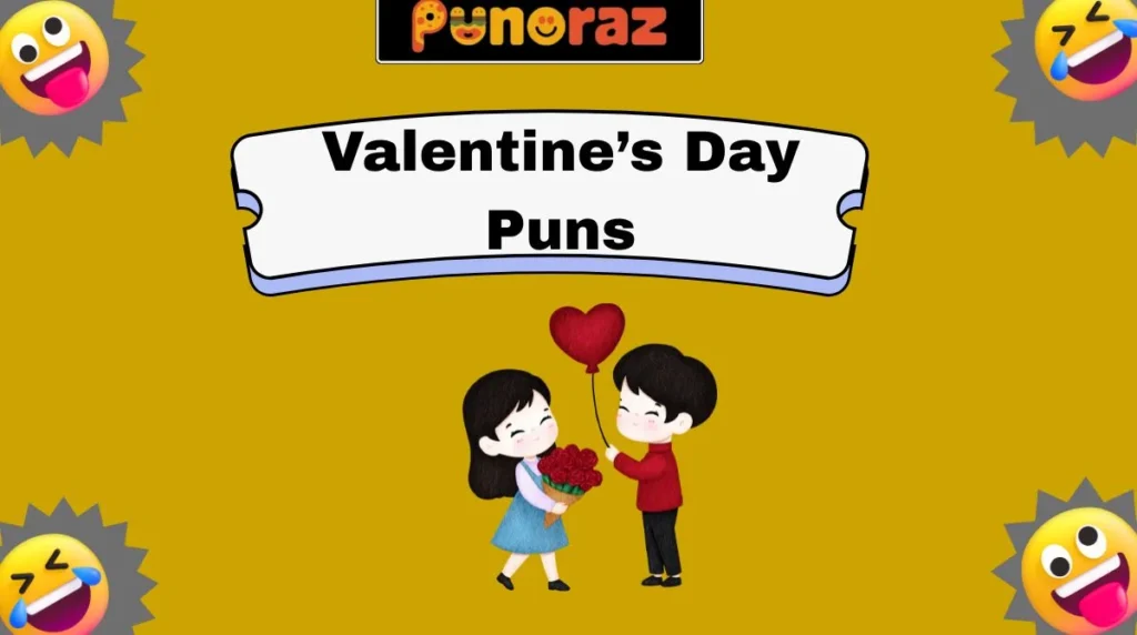 Valentine’s Day Puns