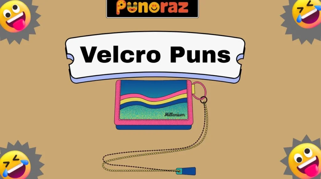 Velcro Puns