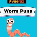 Worm Puns